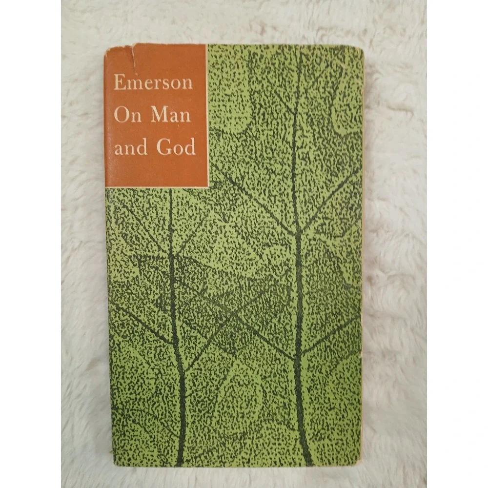 On Man and God: Thoughts Collected from Essays and‎ Journals by Ralph Waldow